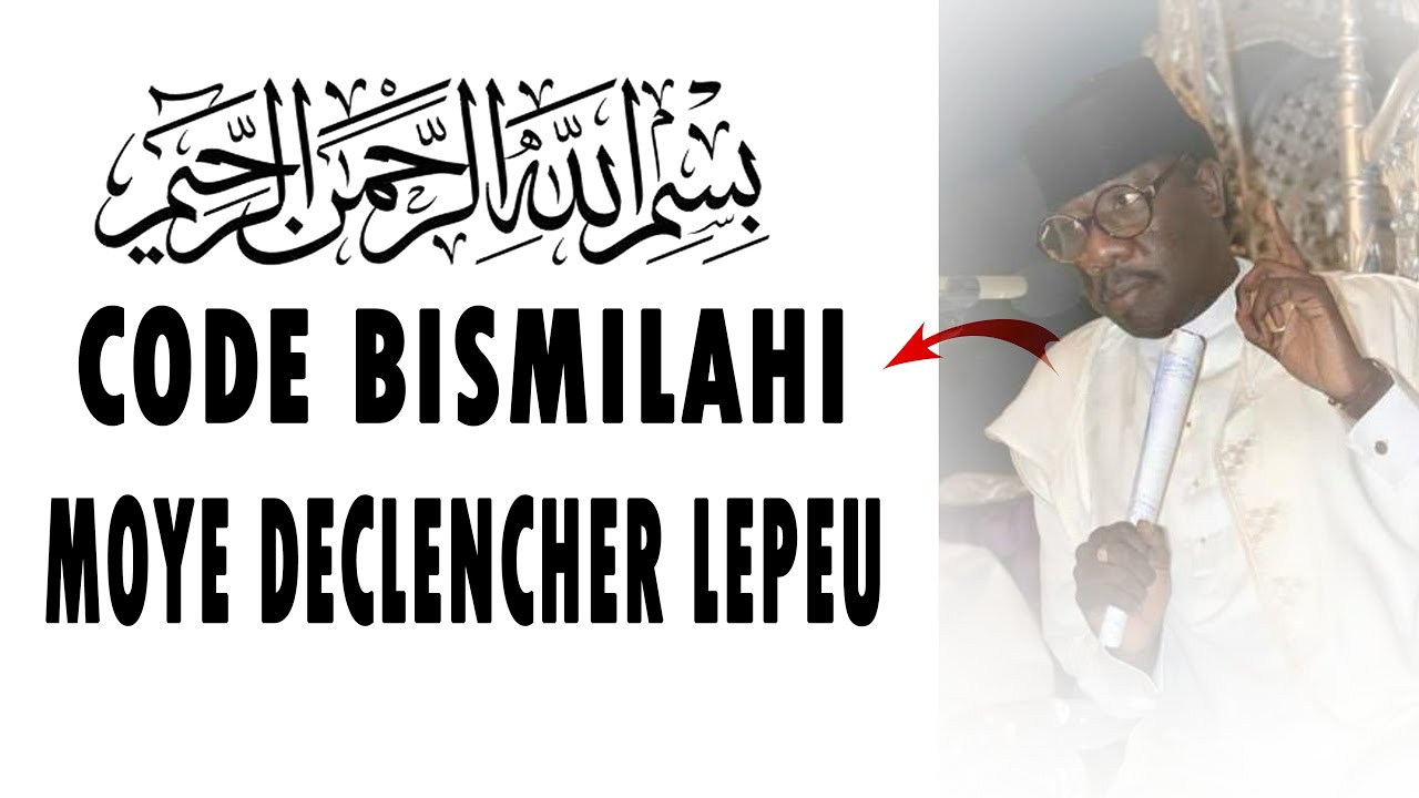 🔴BASMALA MOYE CODE BI ( SERIGNE MOUSTAPHA SY AL MAKTOUM )