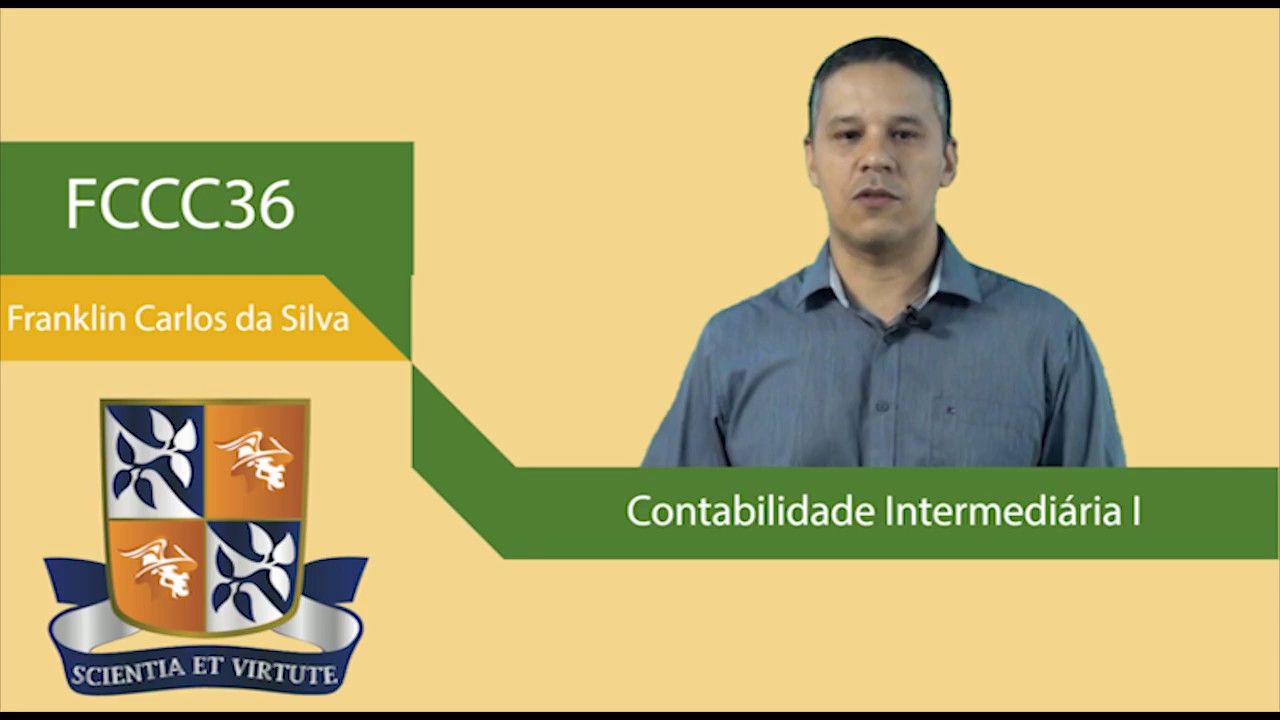 FCCC36 - Contabilidade Intermedi&aacute;ria I - Apresenta&ccedil;&atilde;o