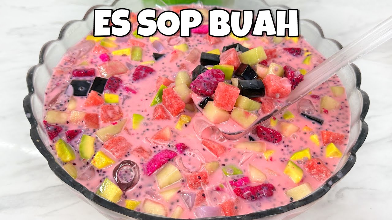 RESEP ES SOP BUAH SUPER SEGAR DAN ENAK BANGET !!! SUPER CREAMY DAN ENAK