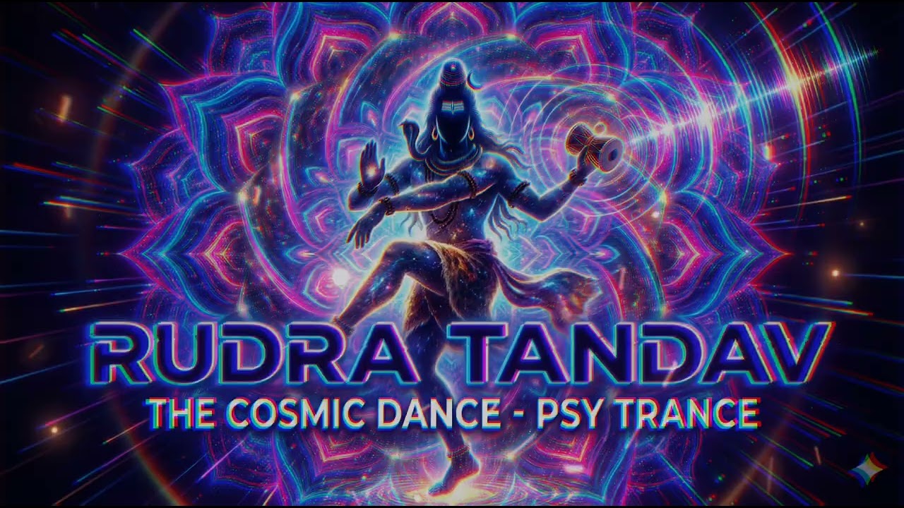 RUDRA TANDAV (The Cosmic Dance) | High Energy Psy-Trance Shiv Tandav | महाकाल का प्रलयंकारी रूप!