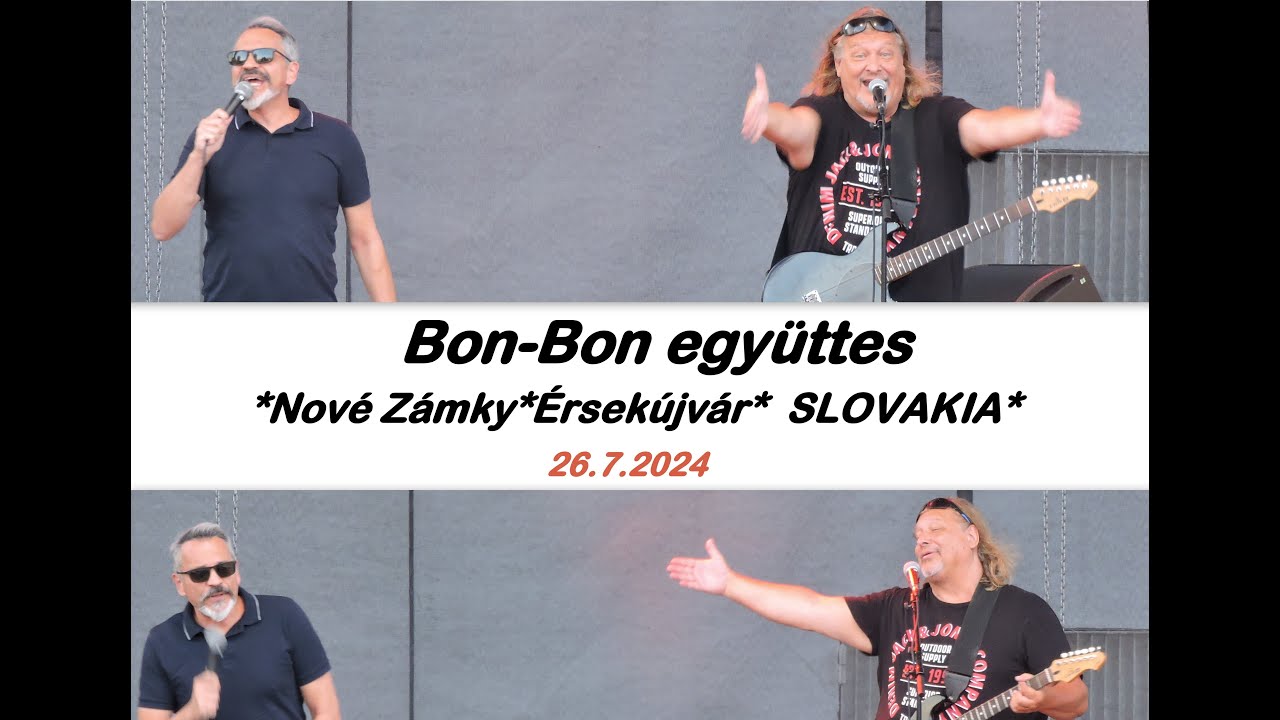 *Bon-Bon együttes*Érsekújvár*Nové Zámky*26.7.2024*SLOVAKIA*