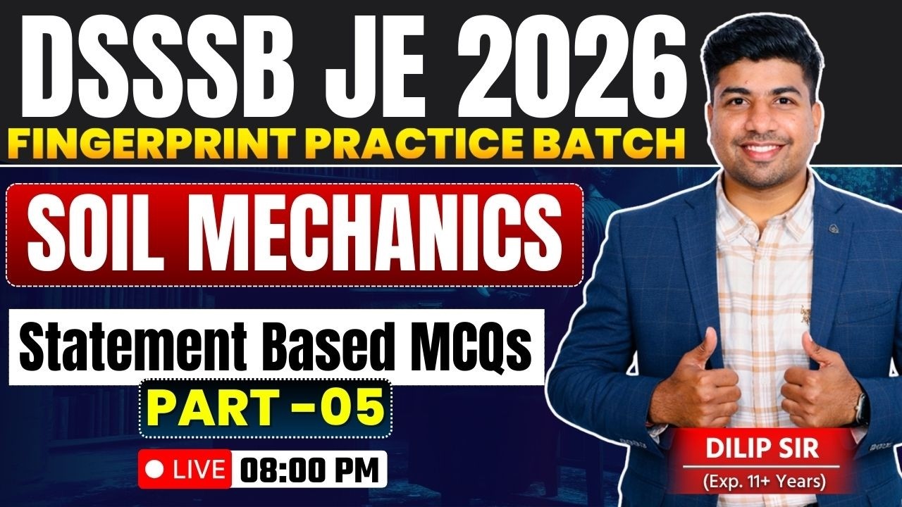 Statement Based MCQs - Part 5 | Soil Mechanics  | Fingerprint Practice Batch | DSSSB JE 2026