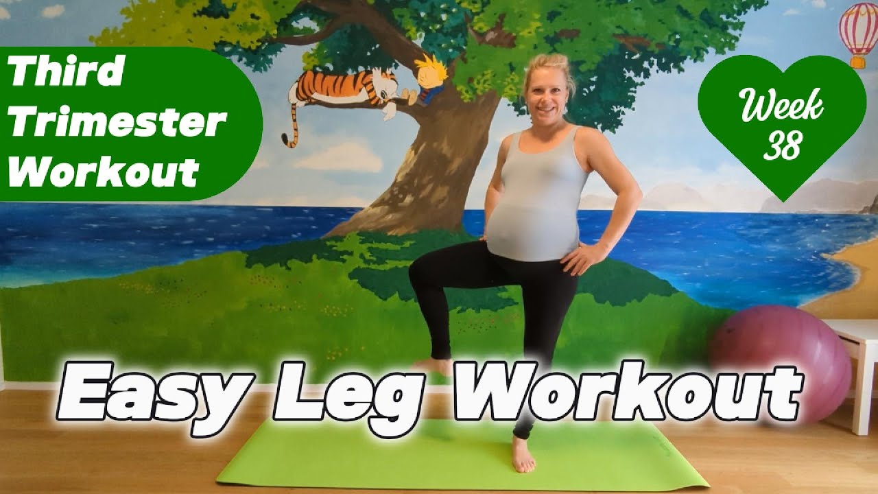 Easy Leg Workout | Third Trimester Workout | Pregnant 38 weeks + 3 days