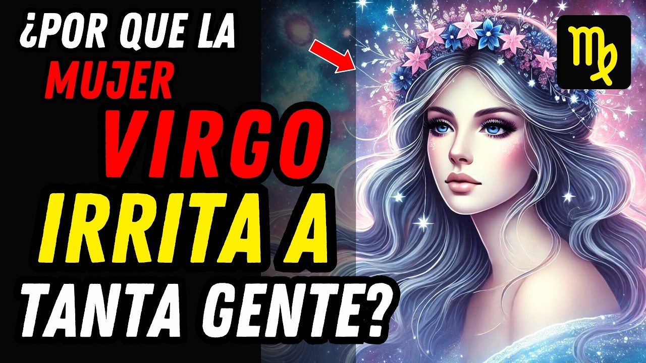 &iquest;POR QU&Eacute; ENVIDIAN TANTO A LA MUJER VIRGO ♍💥 15 Razones Que Muchos Callan por Miedo