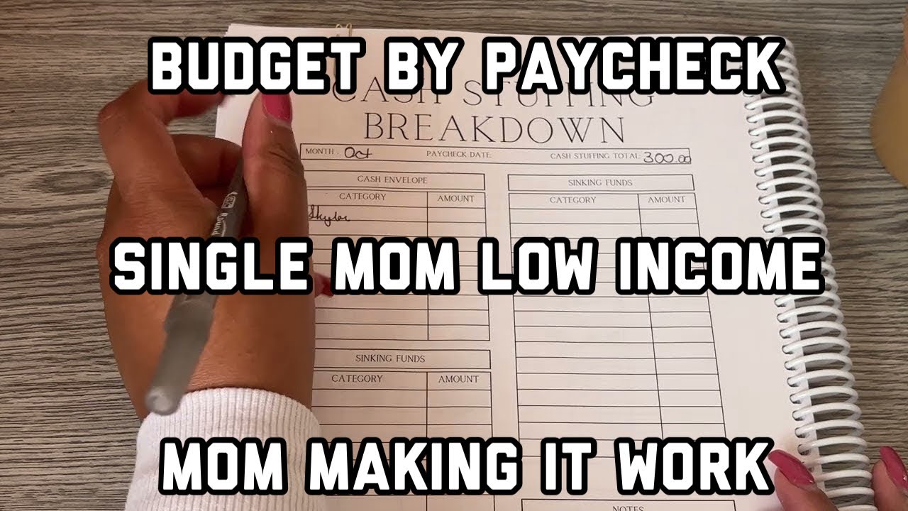 Budget by Paycheck Low Income Budget for Beginners | Single Mom Budget