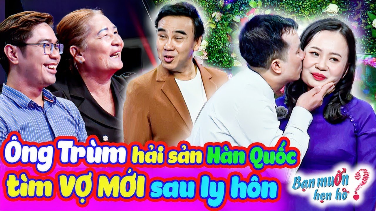 BỊ CẮM SỪNG ông trùm hải sản Hàn Quốc tìm VỢ MỚI sau ly hôn gặp nữ bác sĩ 1 lần đò | Bạn Muốn Hẹn Hò