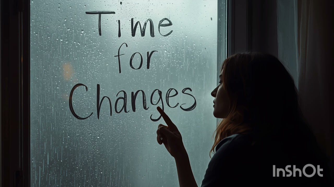 Time for Changes