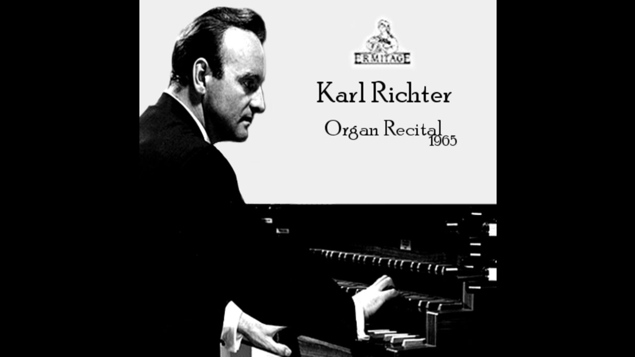 Fantasia & Fugue In G Minor - BWV 542 - Karl Richter (1965)