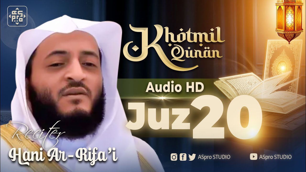 MUROTTAL ALQURAN MERDU JUZ 20 FULL HANI AR-RIFA'I MP3 PENGANTAR TIDUR || AUDIO JERNIH