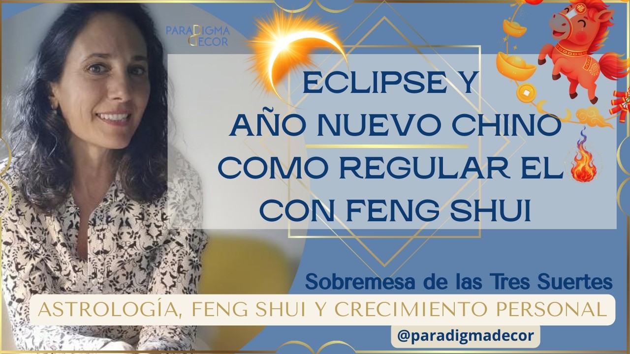 🌕 ECLIPSE EN ACUARIO Y AÑO NUEVO CHINO🐎: CÓMO REGULAR CON FENG SHUI EL FUEGO🔥 EN TU HOGAR ❤️‍🔥✨
