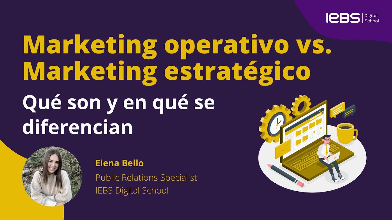 MARKETING OPERATIVO vs. MARKETING ESTRATÉGICO: qué son y diferencias