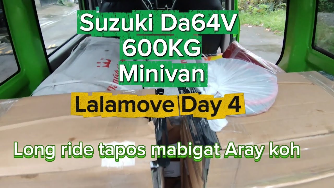Sobrang bigat tapos long ride Aray koh / Lalamove day 4 as a 600kg category (#minivan) @JeycasoTv 
