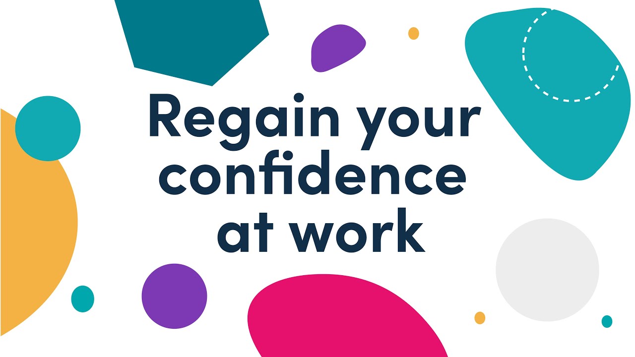 Webinar | Regain your confidence at work