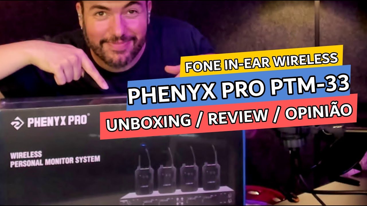 Phenyx Pro PTM-33 Wireless In-Ear Monitor System - Unboxing / Review - Opinião sincera!