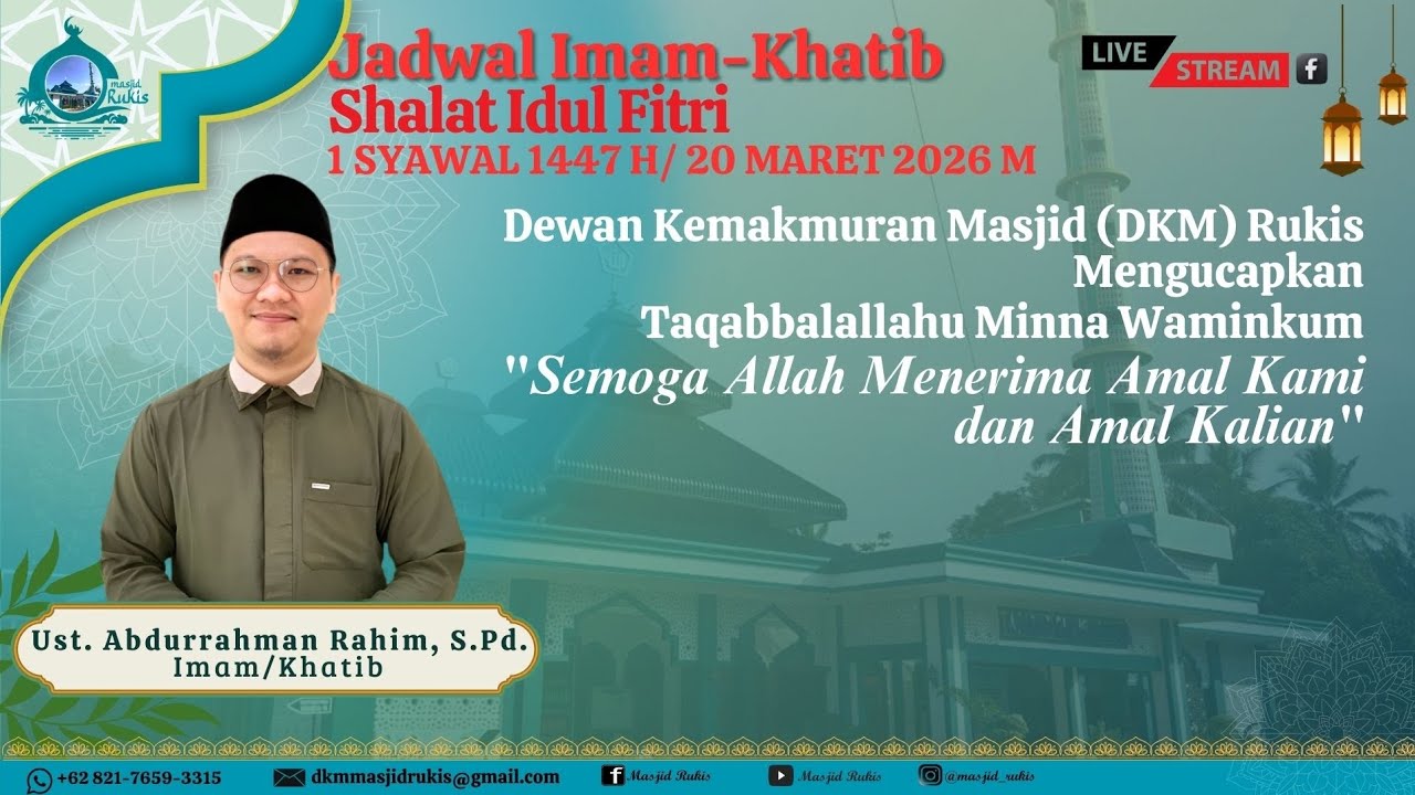 Idul Fitri 1447 H : Dua hidayah pasca Ramadhan || Ustaz Abdurrahman Rahim, S.Pd. #20maret2026