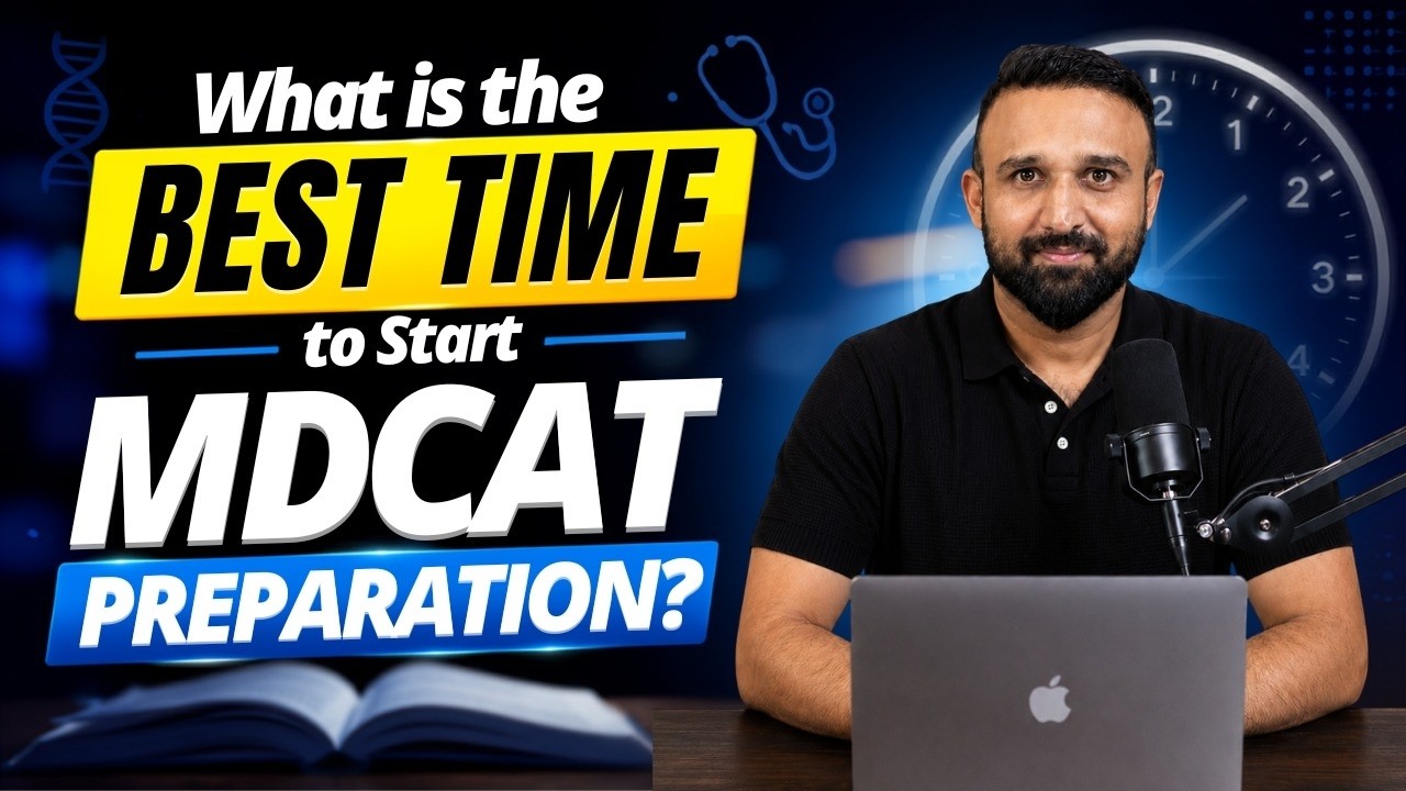 Best Time to Start MDCAT Preparation | First Year or Second Year?