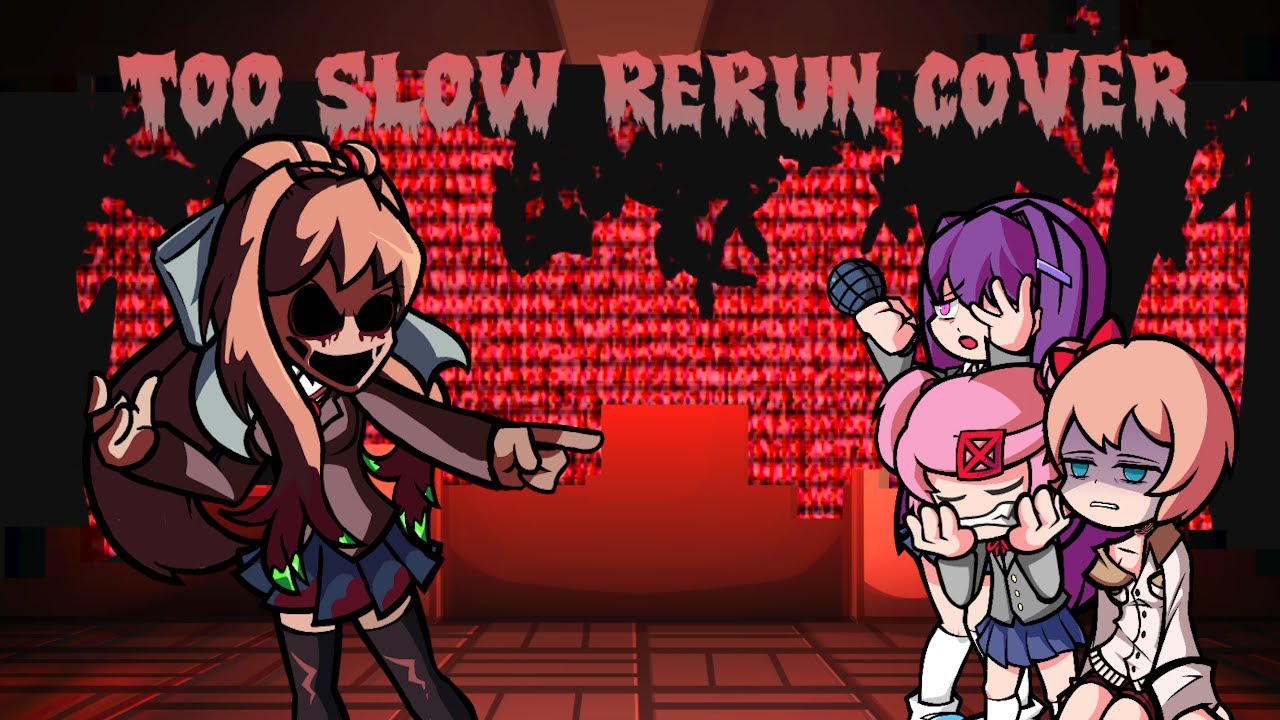 Too Much Literature - Too slow RERUN Cover (DDTO Bad Ending) | FNF