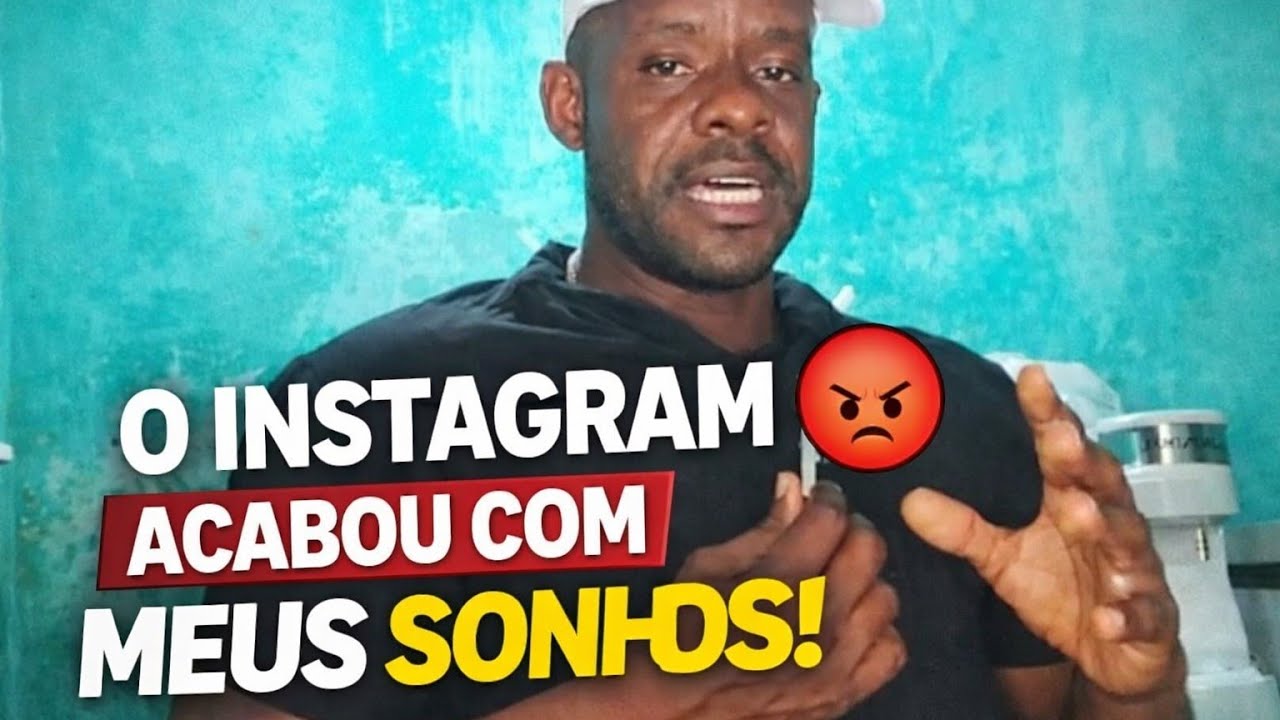 O INSTAGRAM ACABOU COM A MINHA VIDA.