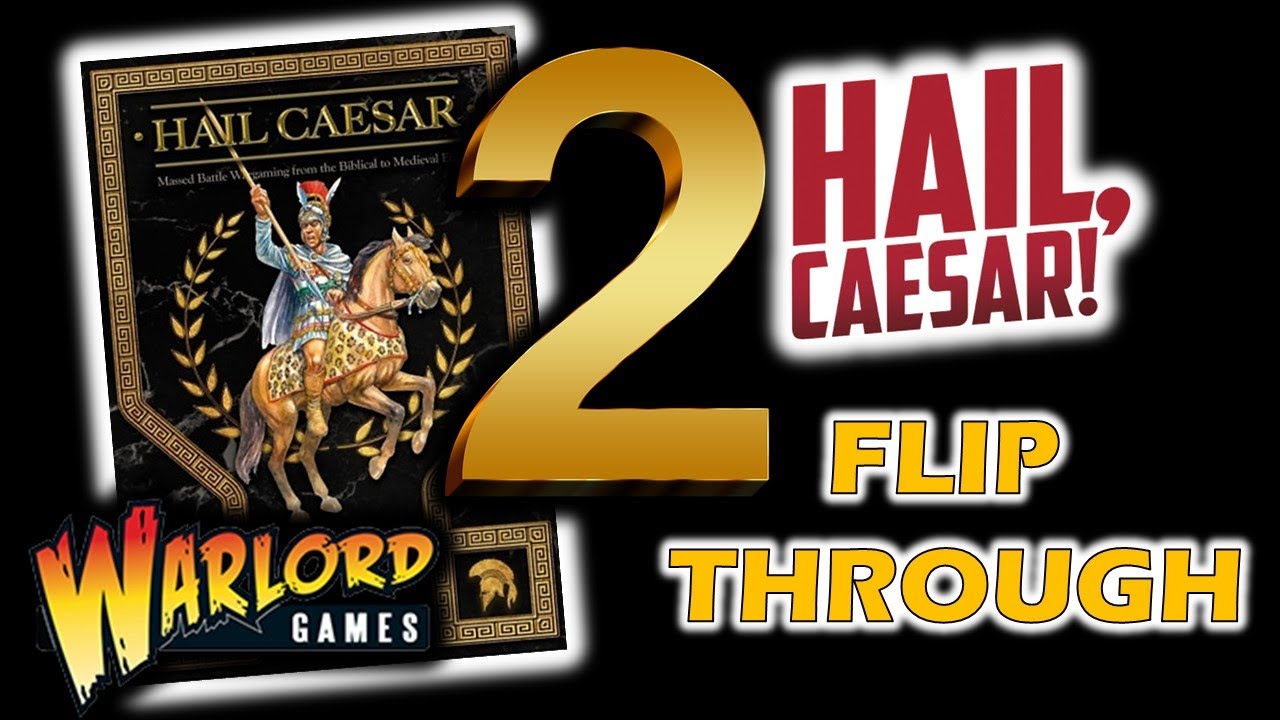 HAIL CAESAR II Rules. Flip-Through. (Pdf Version)