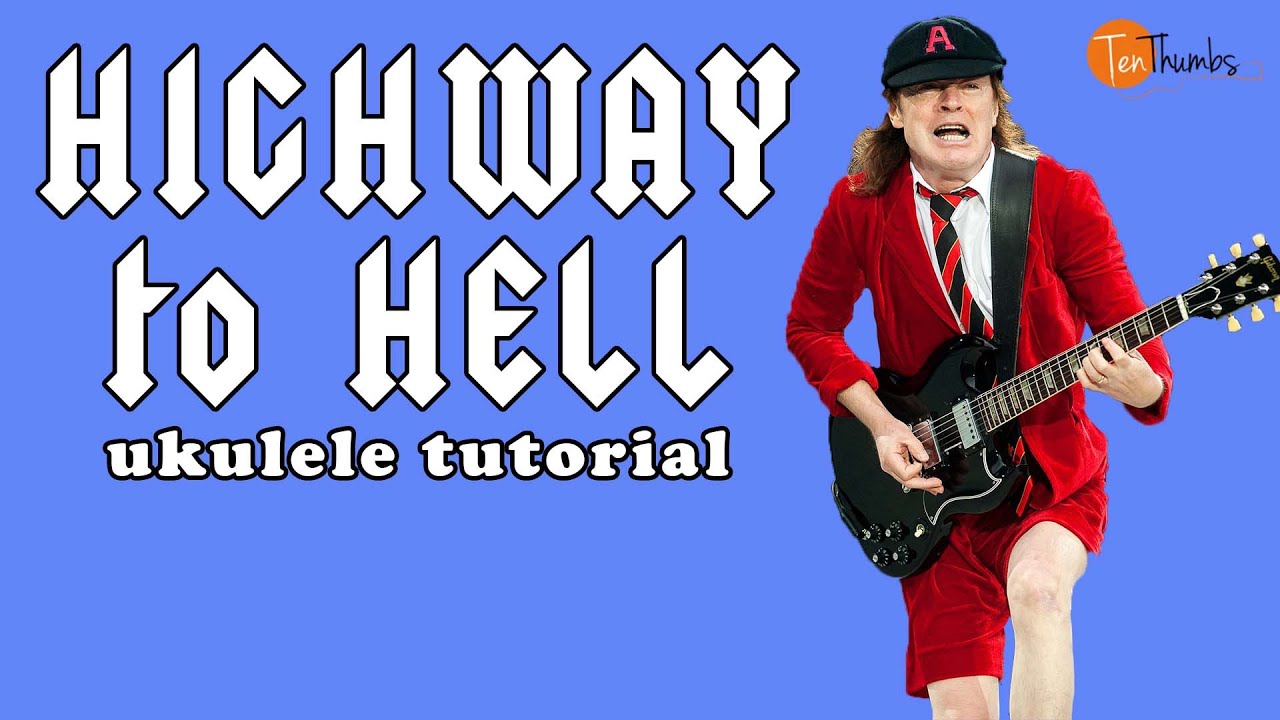 Highway to Hell - AC/DC - Ukulele Tutorial
