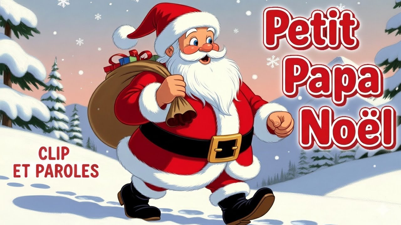 Petit Papa Noël 🎅 Chanson pour les enfants 🎄🎶 Clip avec les paroles