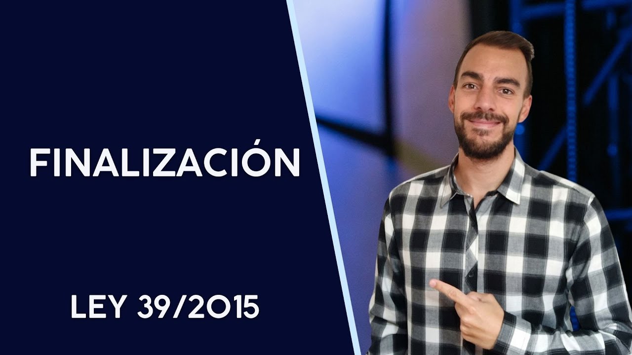 🚀 FINALIZACIÓN 🚀 Fases del procedimiento administrativo - Parte 4