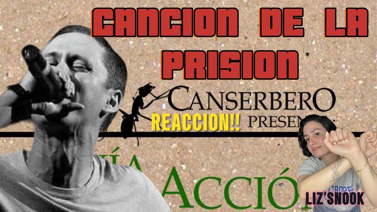 CANCION DE LA PRISION - CANSERBERO. REACCION!