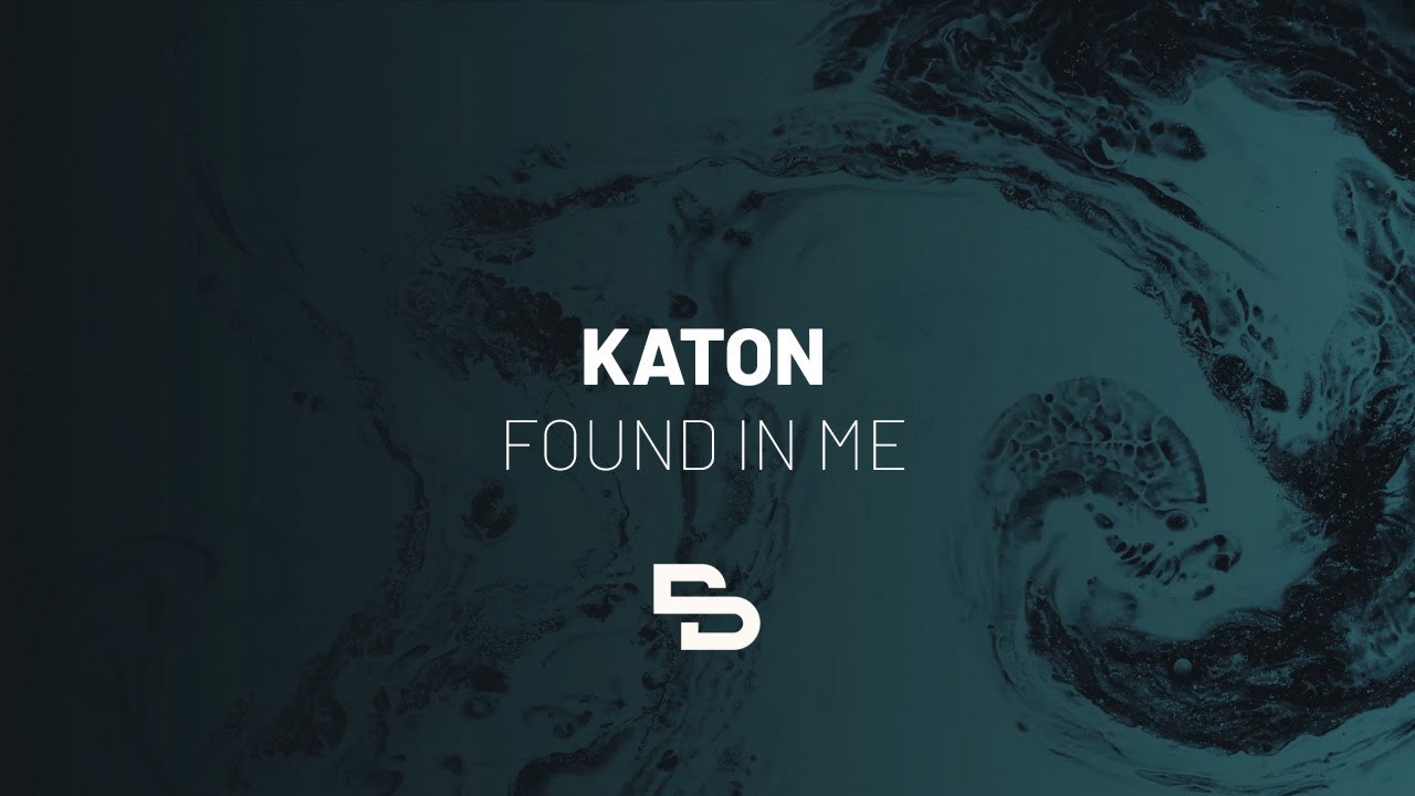 Katon - Found In Me