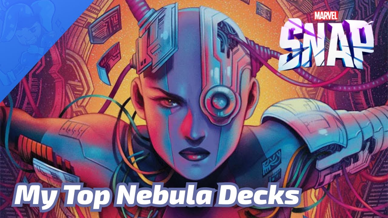 My Top Nebula decks to try in the new Marvel SNAP Season