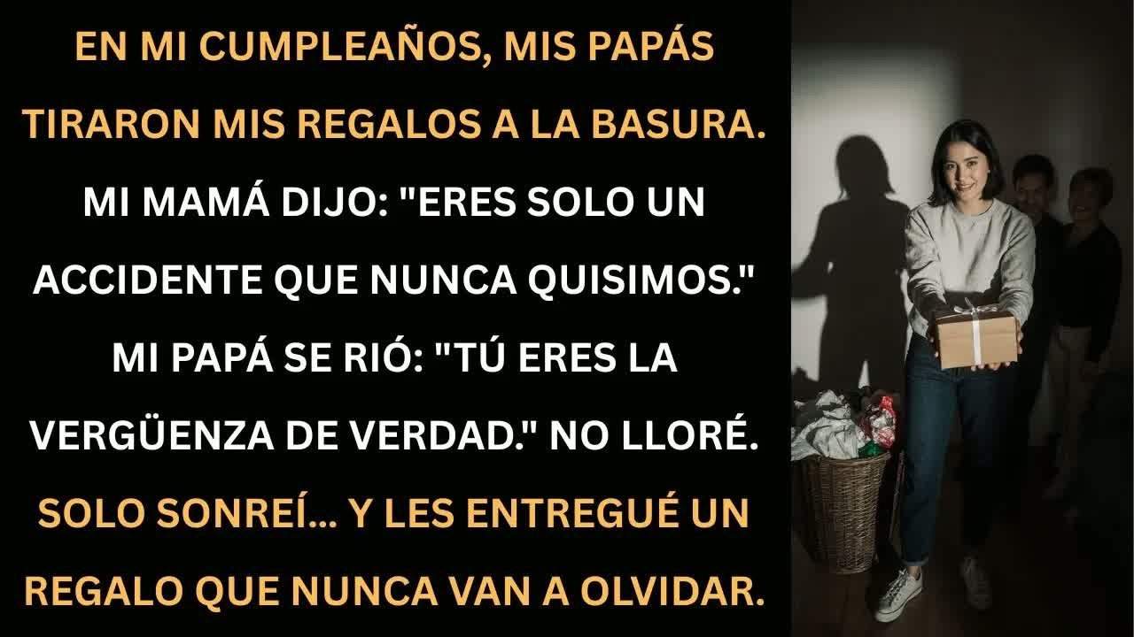 En mi cumpleaños me rechazaron, pero les di una sorpresa que jamás olvidarán.