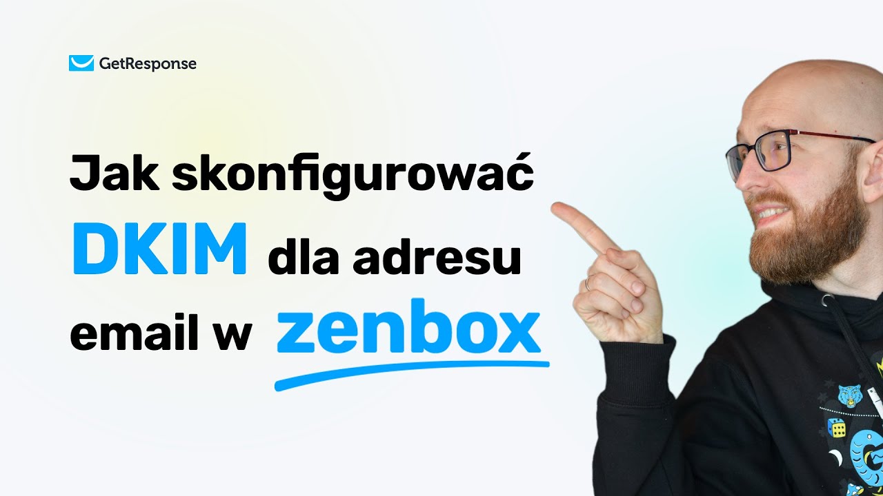 Jak skonfigurować DKIM dla adresu email w Zenbox