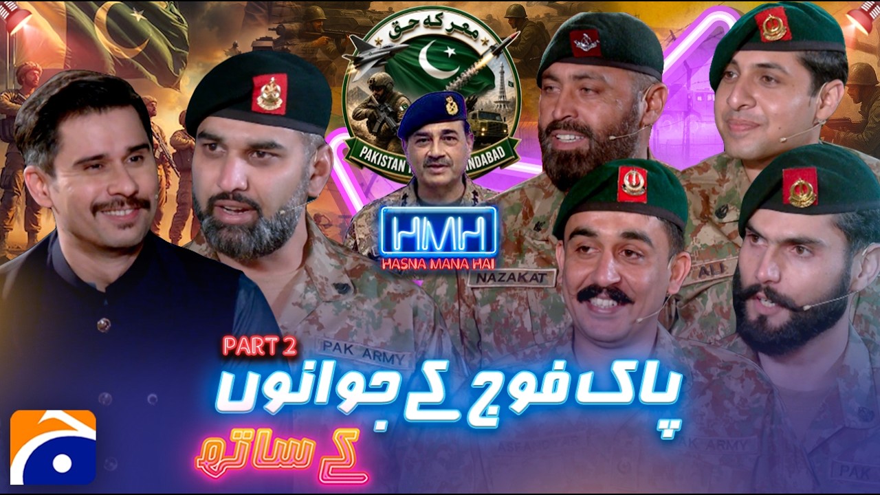 Marka-e-Haq Special | Hasna Mana Hai with Pak Army Soldiers | Part 2 | Tabish Hashmi |@geonews