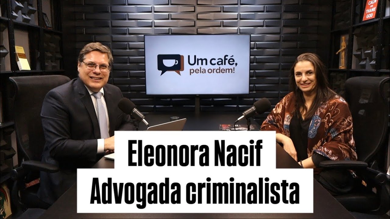 Um Café Pela Ordem | com Dra. Eleonora Nacif