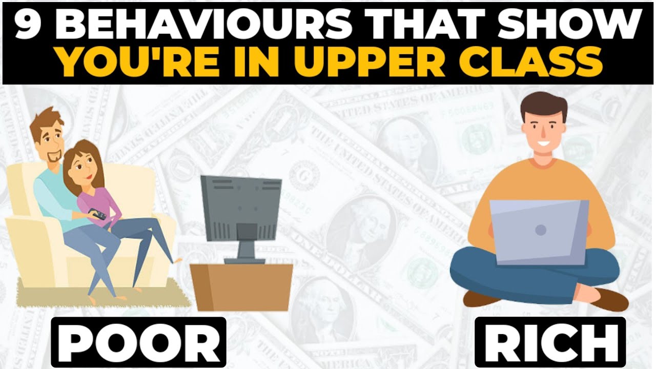 9 Subtle Behaviors That Show You’re In Upper Class