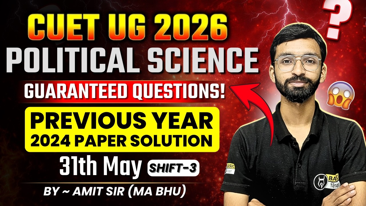 31th May Shift-3 | CUET Political Science Previous Year Paper Solution | PYQs 2023