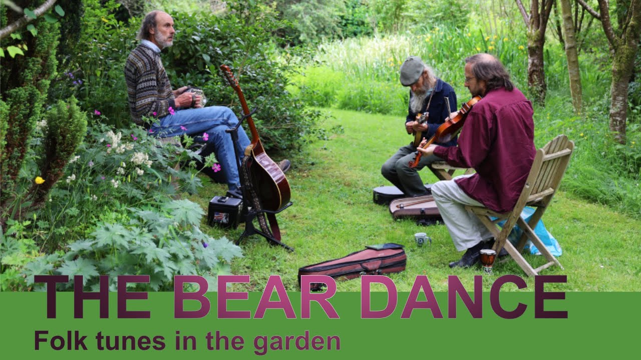 The Bear Dance | Folk tunes in the garden
