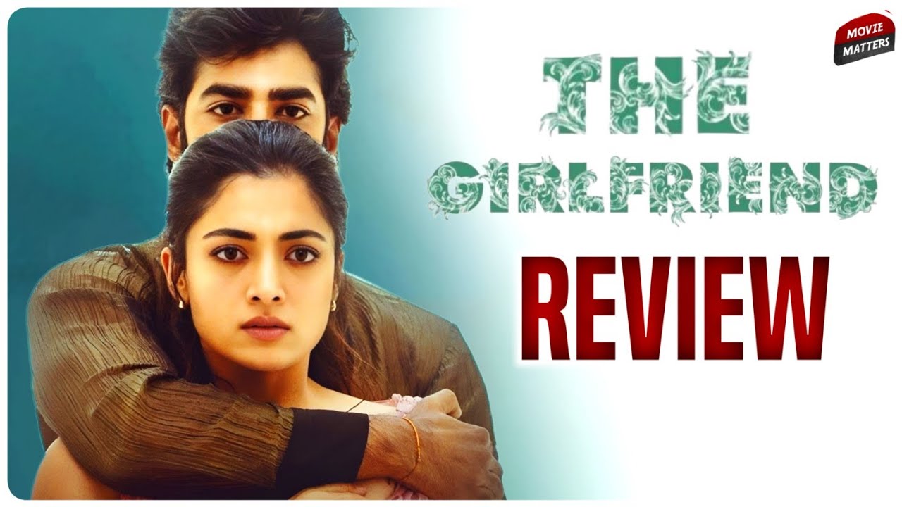 The Girlfriend Movie Review | Rashmika | The Girlfriend Review | Telugu Movies