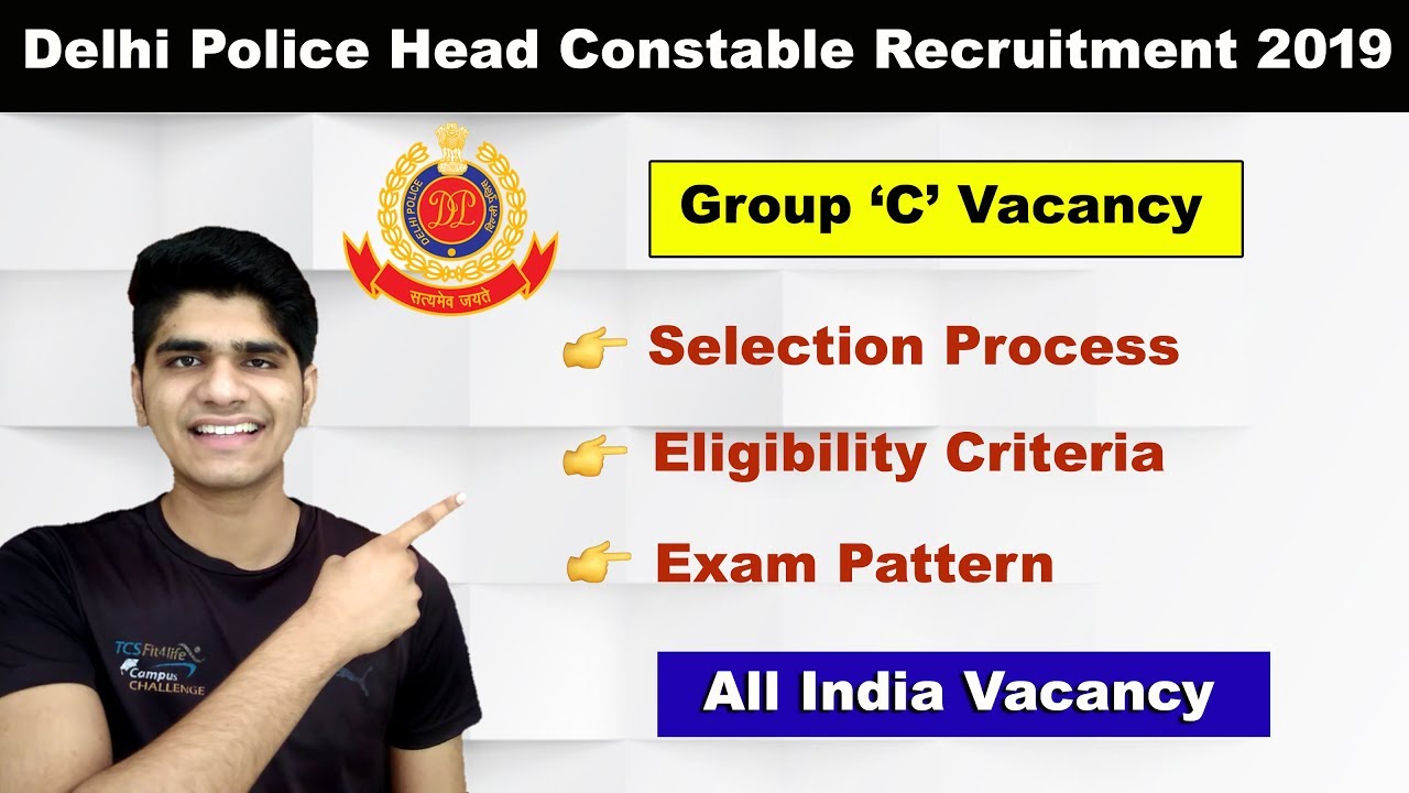 Delhi Police Head Constable Ministerial Recruitment 2019 | 554 Posts | Full Details Step by Step