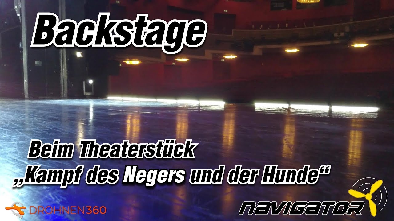 Drohnen im Akademietheater - Backstage - Theaterst&uuml;ck &ldquo;Kampf des Negers und der Hunde&rdquo;