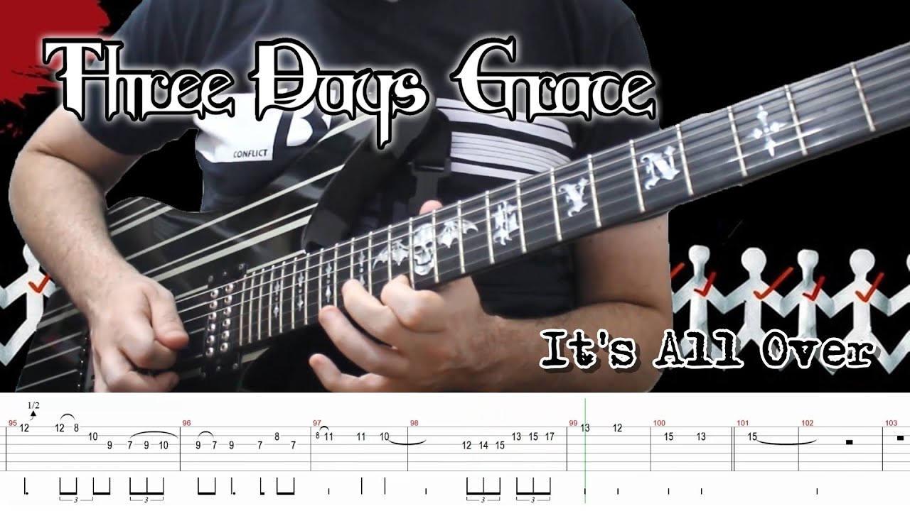 Three Days Grace - It's All Over (Guitar Cover + TABS)