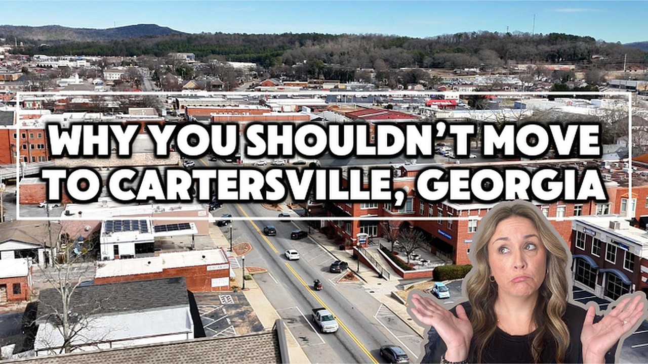 Why You Shouldn’t Move to Cartersville, Georgia (Unless You Want This…)