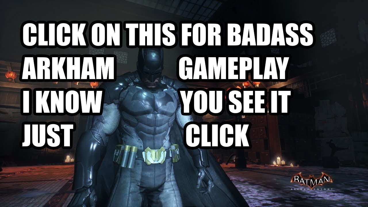 Some Batman Arkham Knight Clips | Jeuno