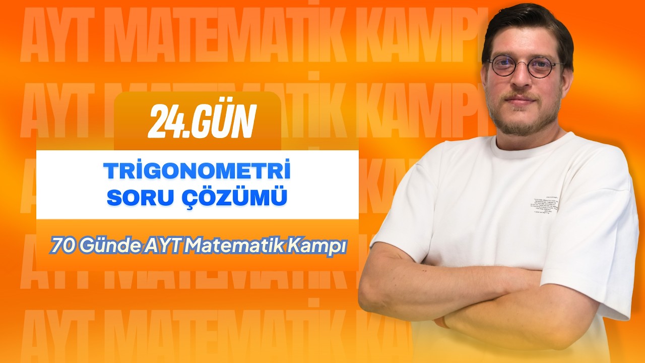 Trigonometri Soru Çözümü I 70 Günde AYT Kampı I 24.Gün I