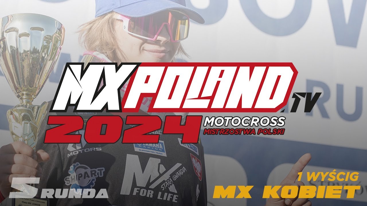 2024 Lidzbark Warmiński MX Kobiet - 1 wyścig Mistrzostwa Polski - live streaming