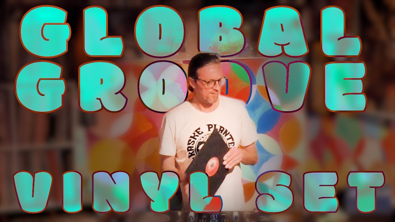 Global Groove: World, Dub, Soul, Cumbia, Afro & Balkan // Vinyl Set // Bendix