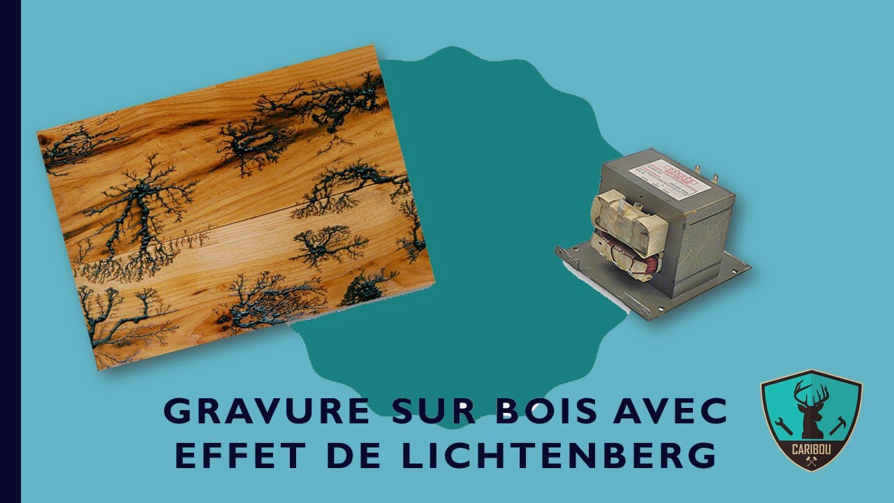 Graver la foudre sur du bois !!