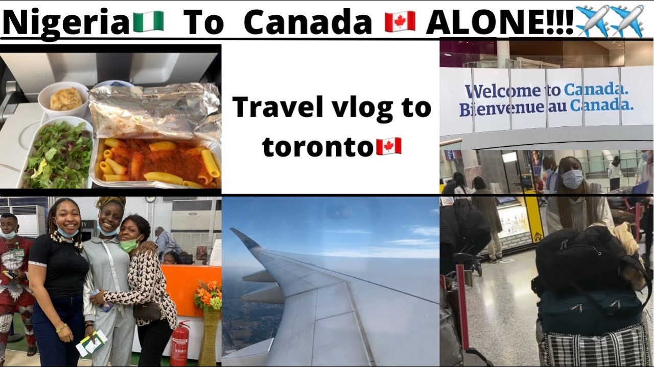 CANADA 🇨🇦 TRAVEL VLOG I MY FIRST  TIME ON AN AIRPLANE ✈️Moving from Nigeria to canada ALONE !! 🤯