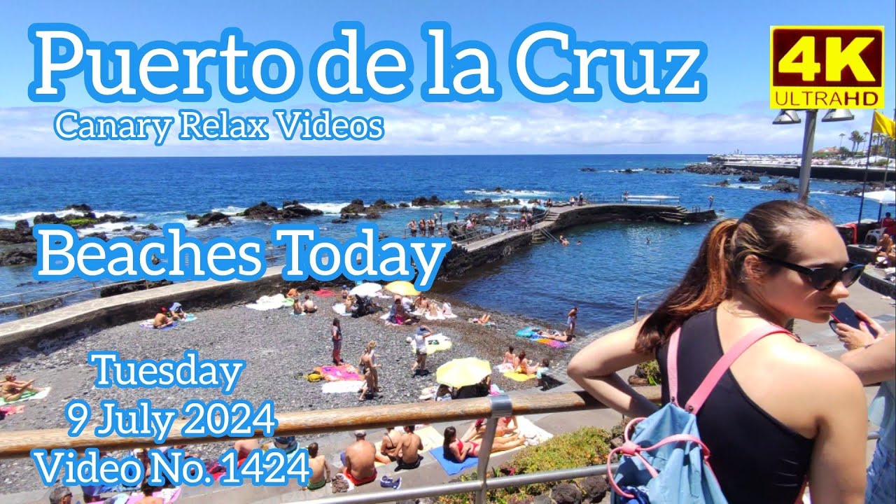 Tenerife 🏝️ Puerto de la Cruz Beaches Today 9 July 2024 Teneriffa