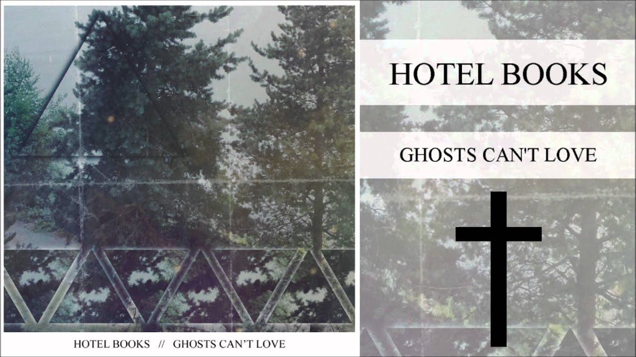 Hotel Books - Ghosts Can't Love