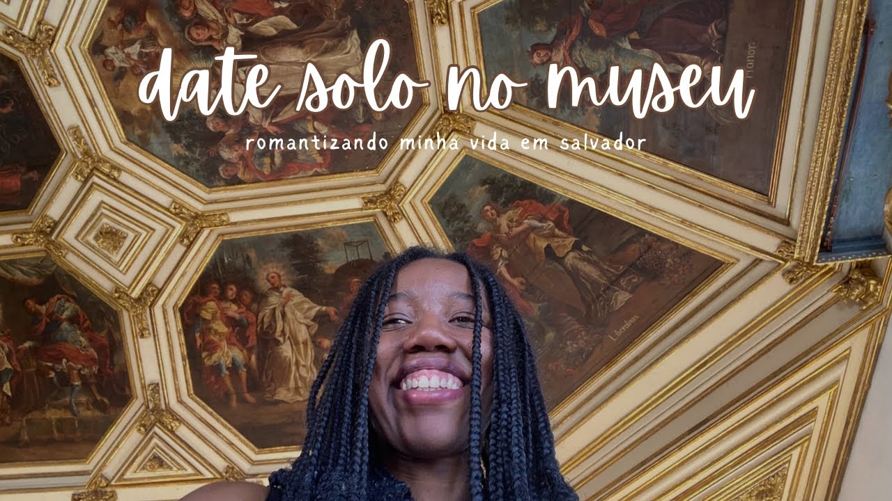 romantizando minha vida em salvador: date solo no museu da misericórdia | centro histórico
